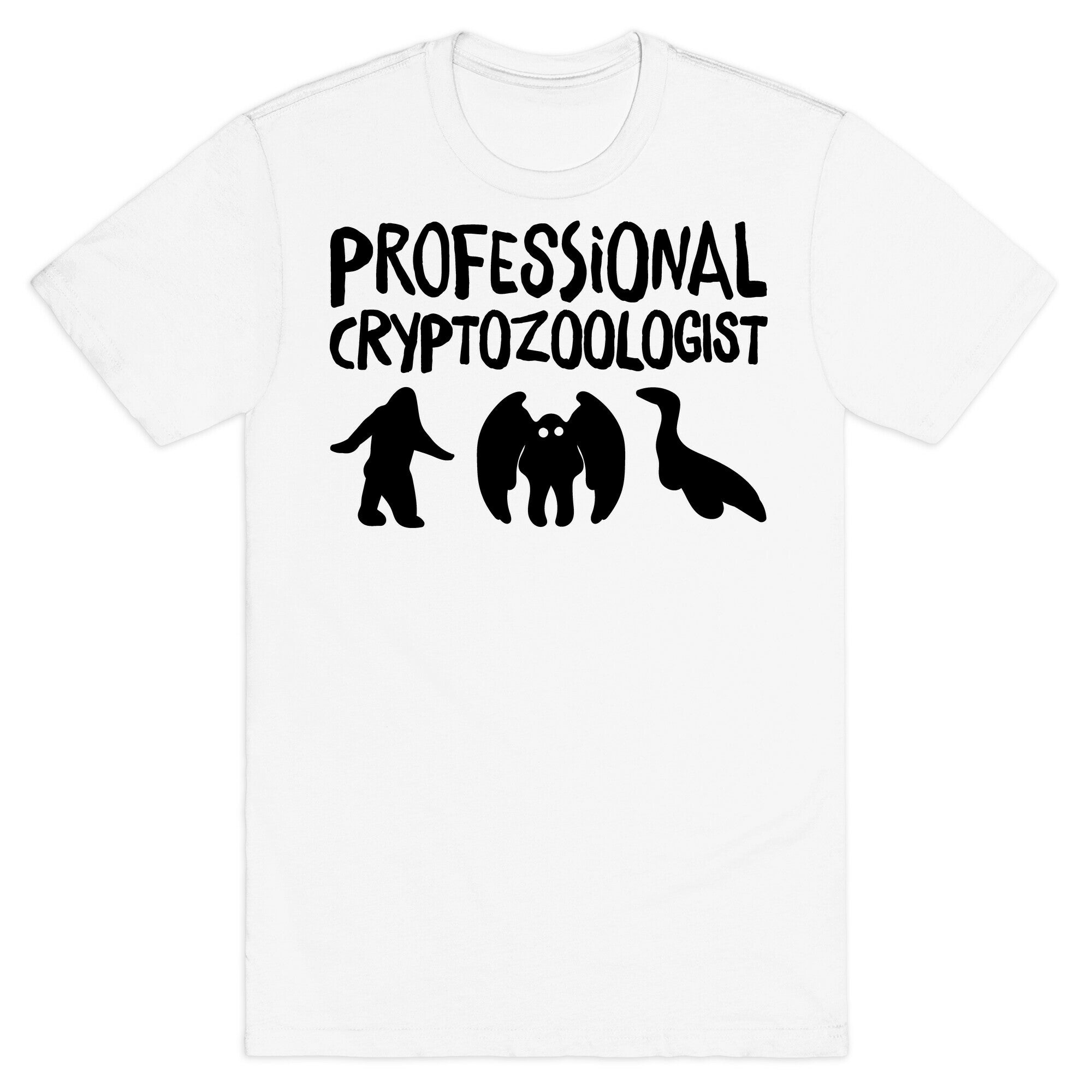 Professional Cryptozoologist  T-Shirt